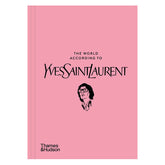 The World According to Yves Saint Laurent