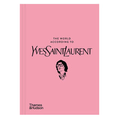 The World According to Yves Saint Laurent