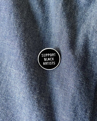 Support Black Artists Enamel Pin